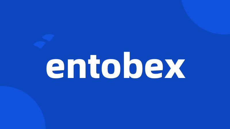 entobex