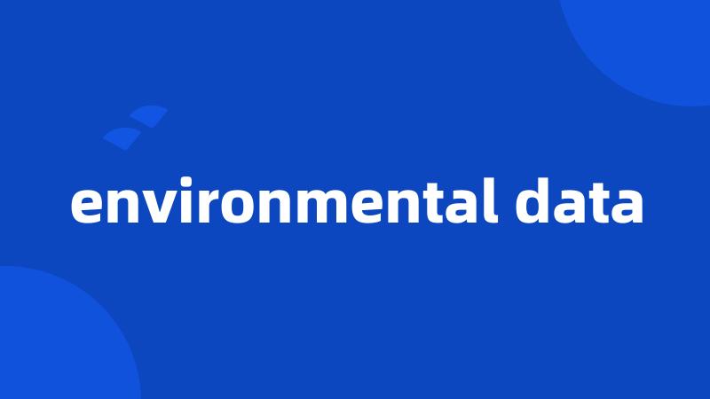 environmental data