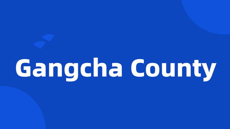 Gangcha County