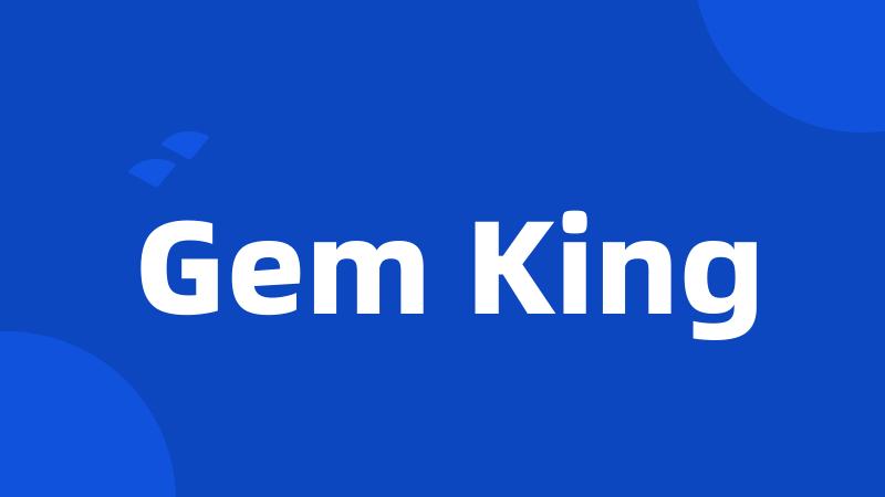 Gem King