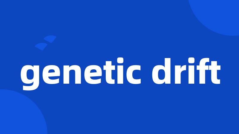 genetic drift