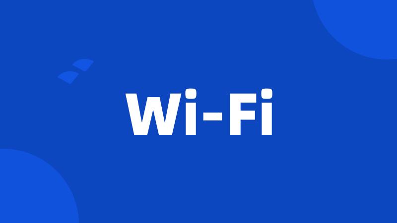 Wi-Fi