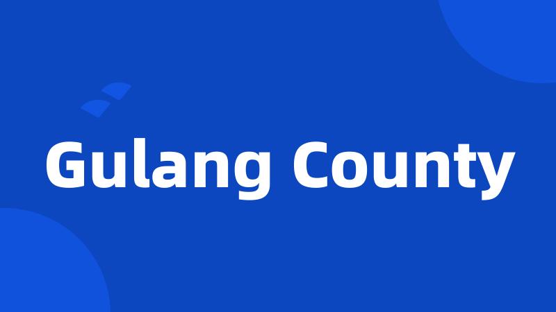 Gulang County