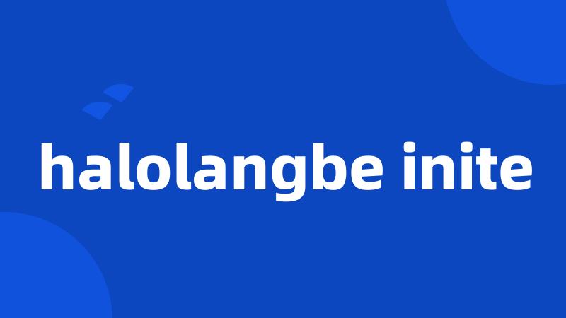 halolangbe inite