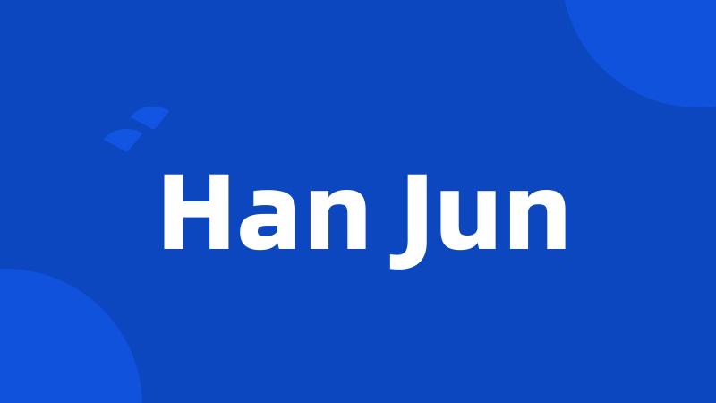 Han Jun