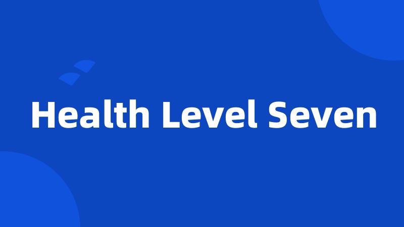 Health Level Seven