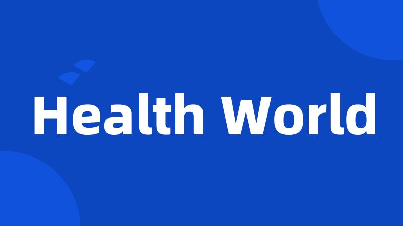 Health World