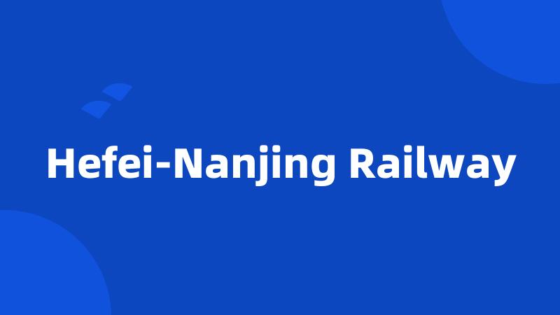 Hefei-Nanjing Railway