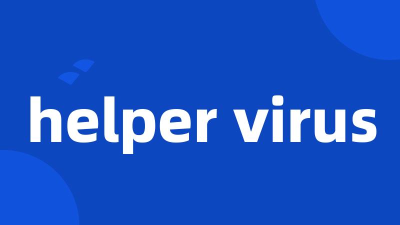 helper virus