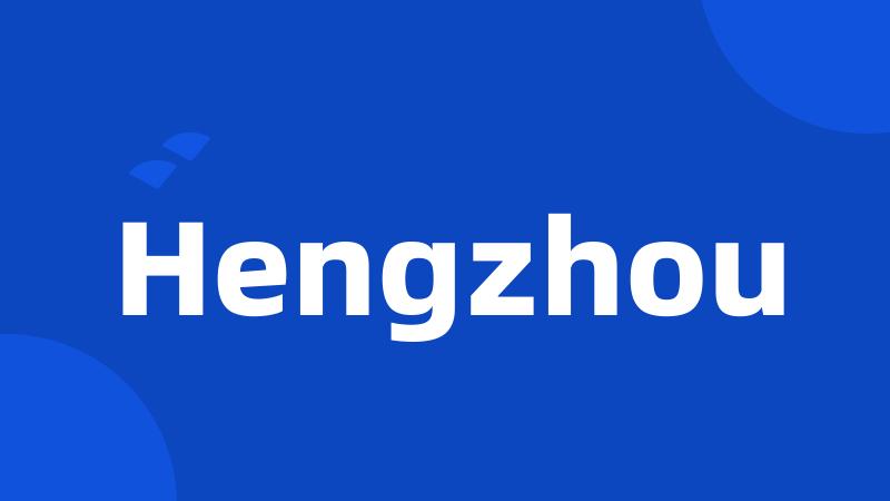 Hengzhou