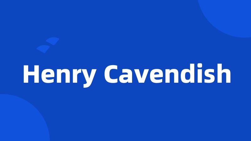 Henry Cavendish