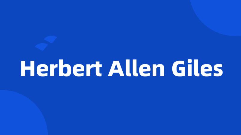 Herbert Allen Giles