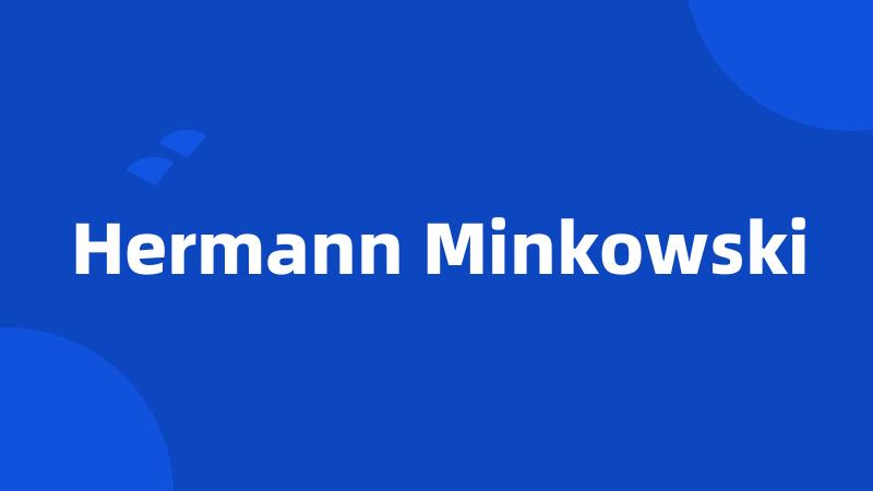 Hermann Minkowski