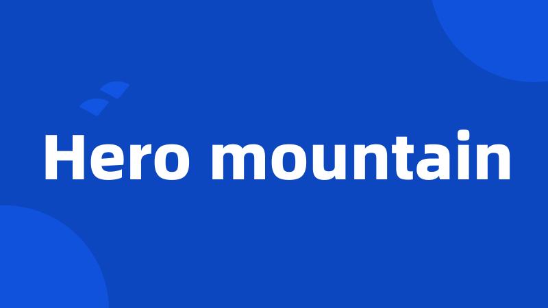 Hero mountain