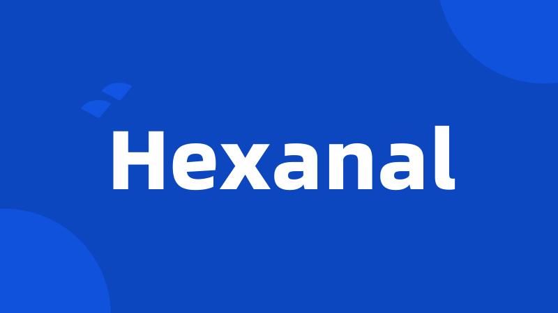 Hexanal