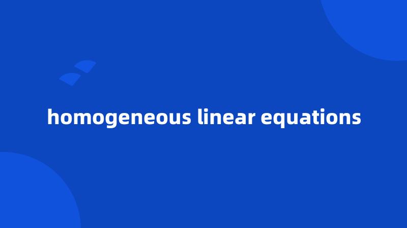 homogeneous linear equations