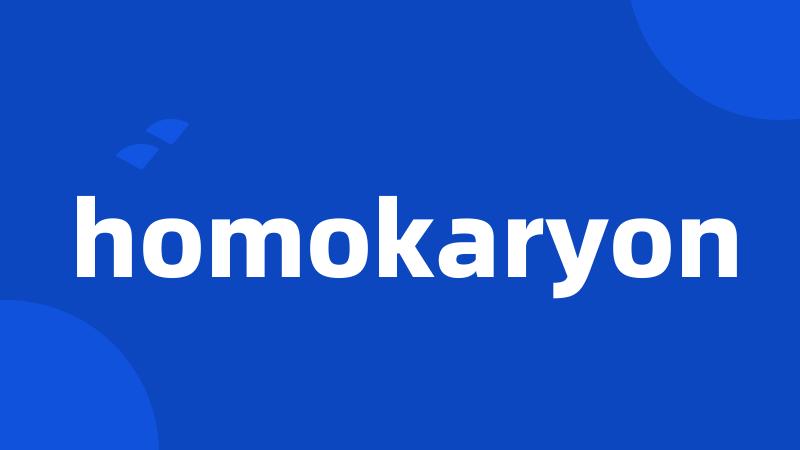 homokaryon