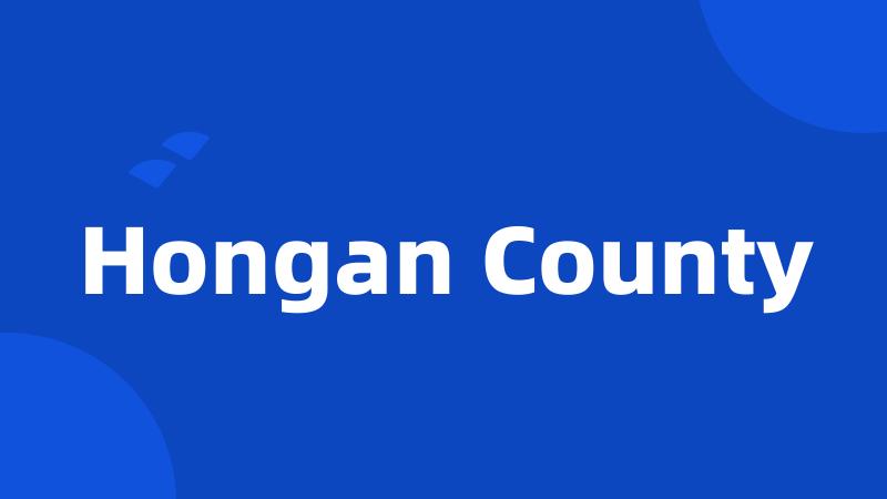 Hongan County