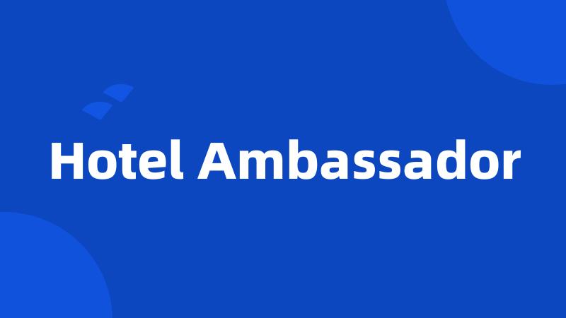 Hotel Ambassador