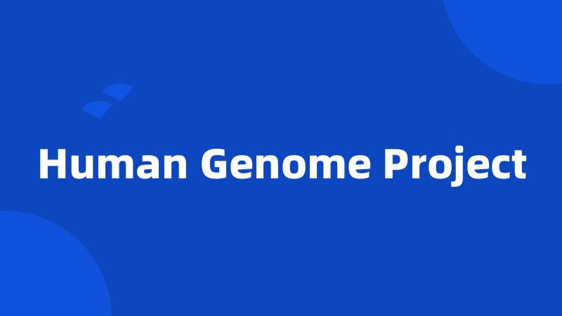 Human Genome Project