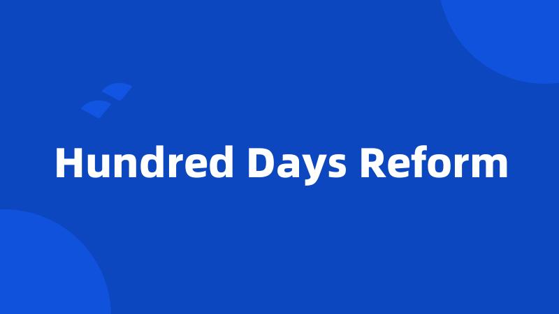 Hundred Days Reform