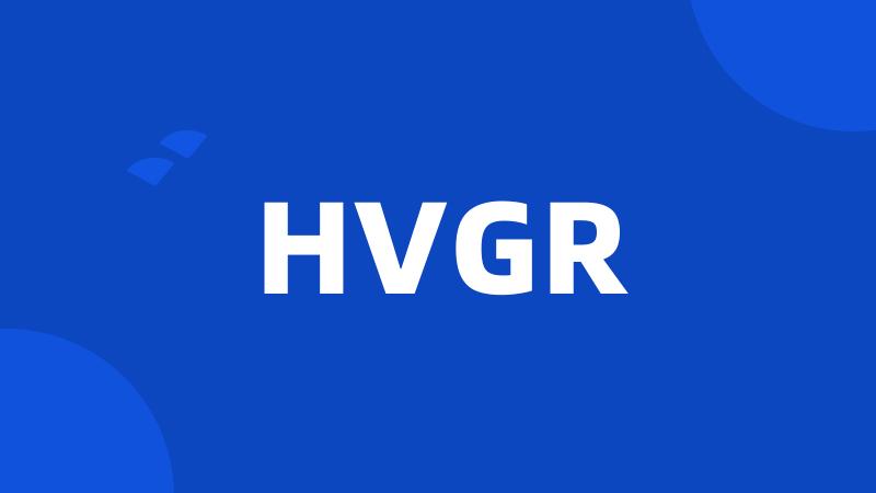 HVGR