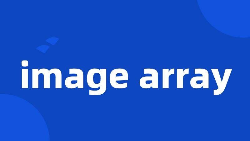 image array