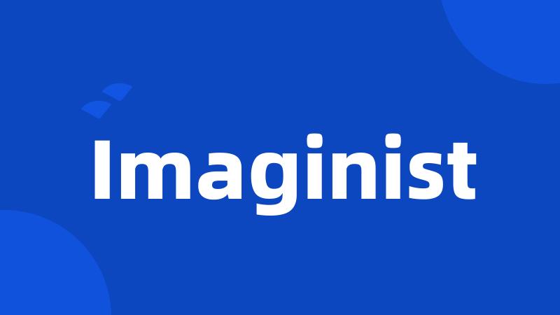 Imaginist