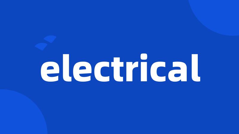 electrical