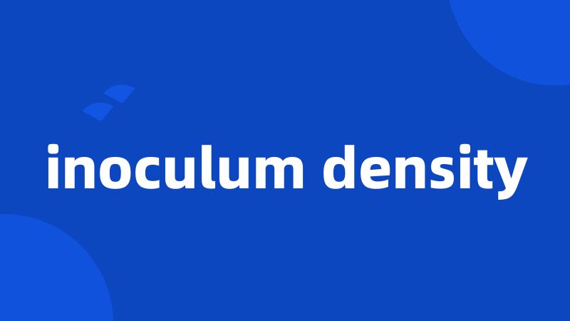 inoculum density