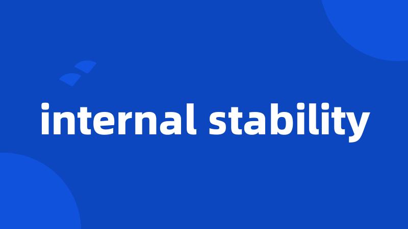 internal stability