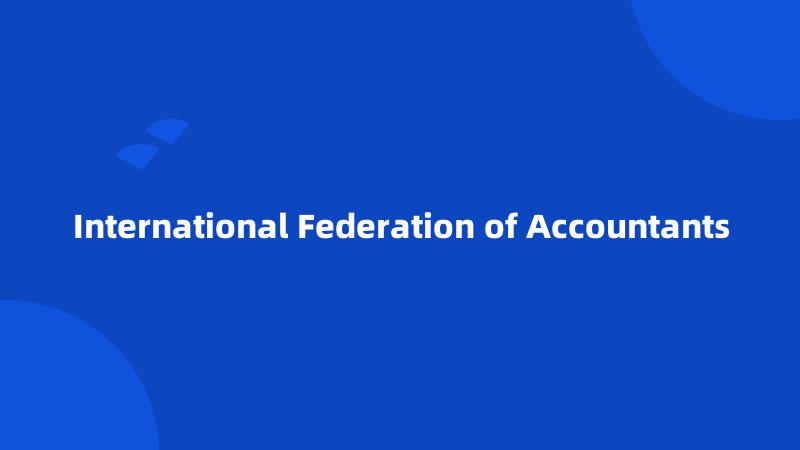 International Federation of Accountants