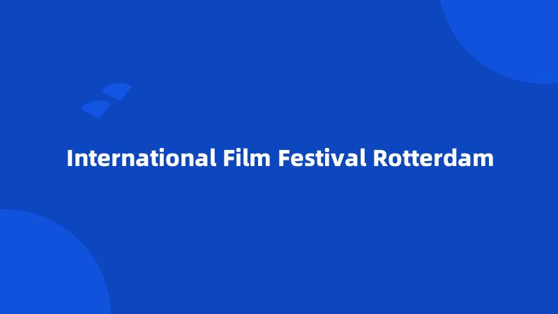 International Film Festival Rotterdam