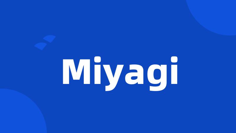 Miyagi