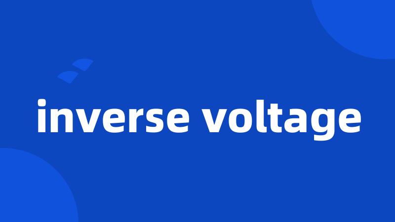 inverse voltage