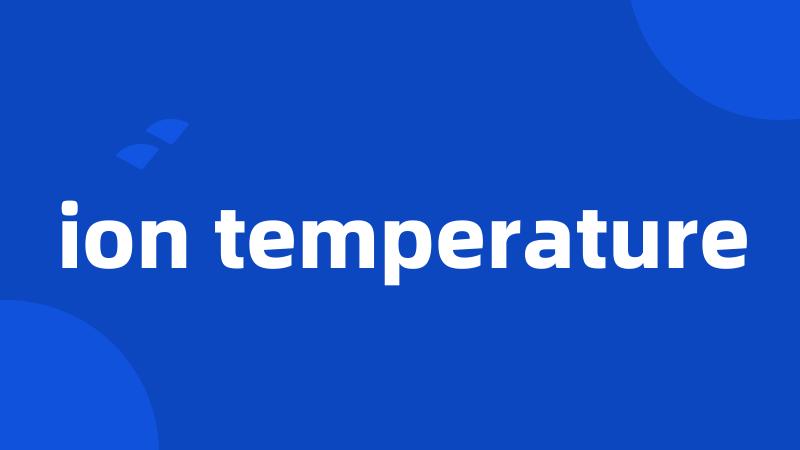 ion temperature