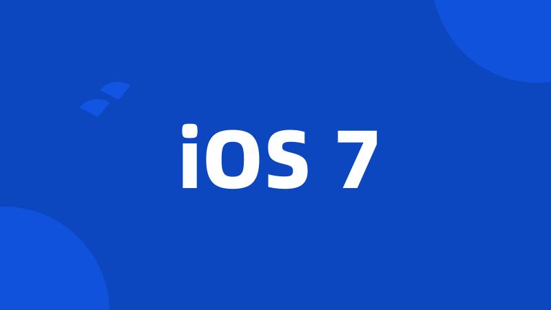 iOS 7