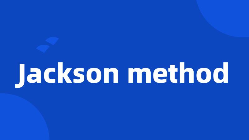 Jackson method