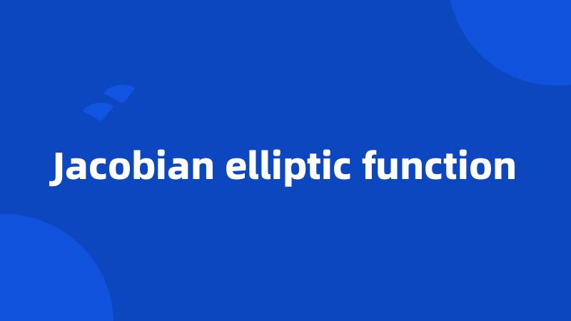 Jacobian elliptic function