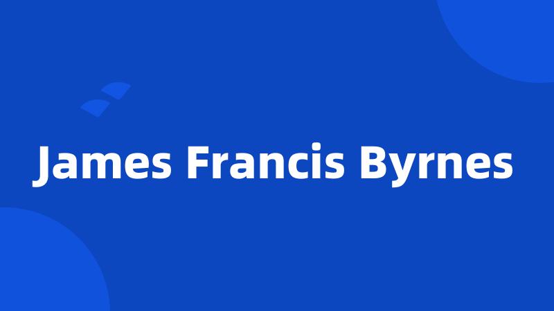 James Francis Byrnes