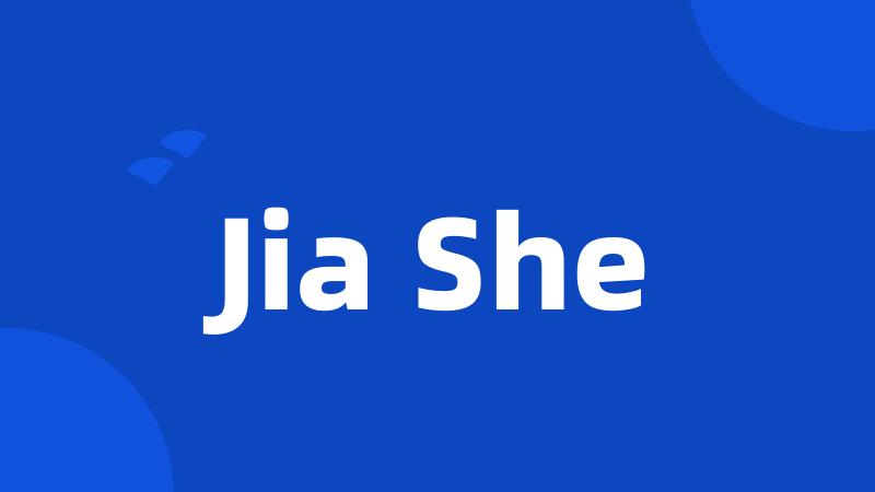 Jia She