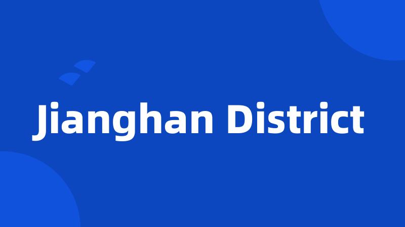 Jianghan District