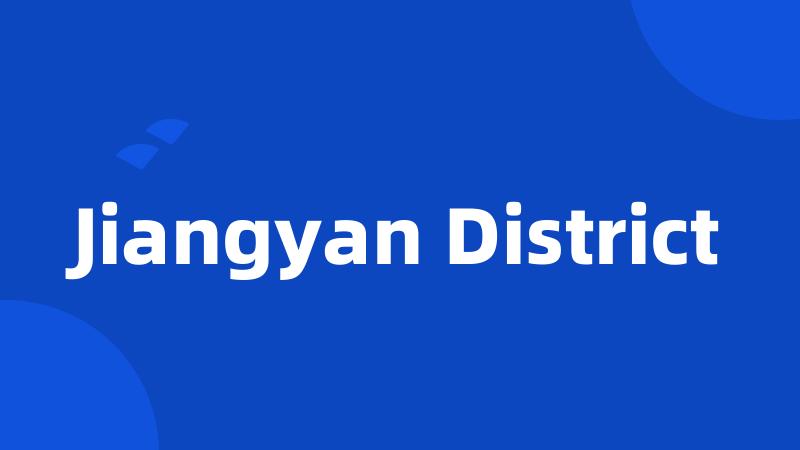 Jiangyan District