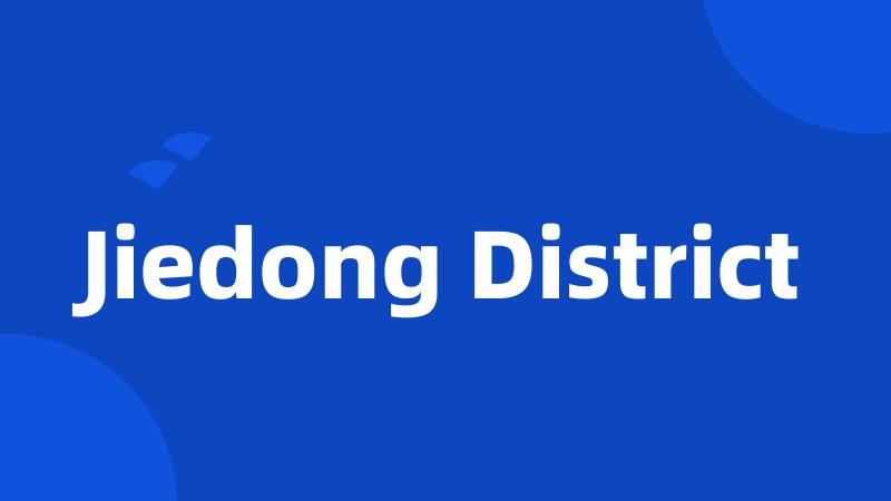 Jiedong District