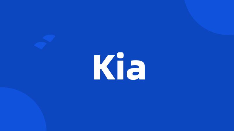 Kia