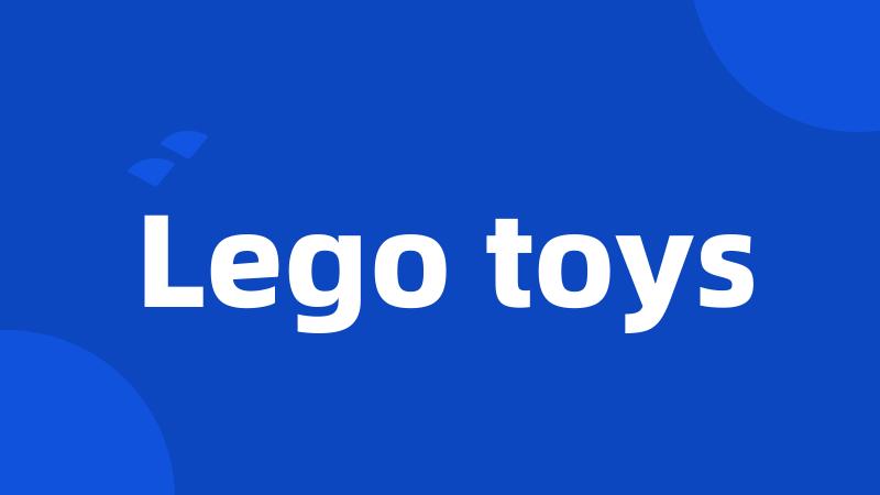 Lego toys