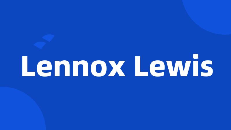 Lennox Lewis