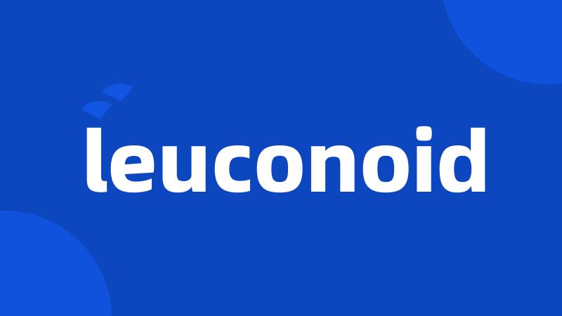 leuconoid