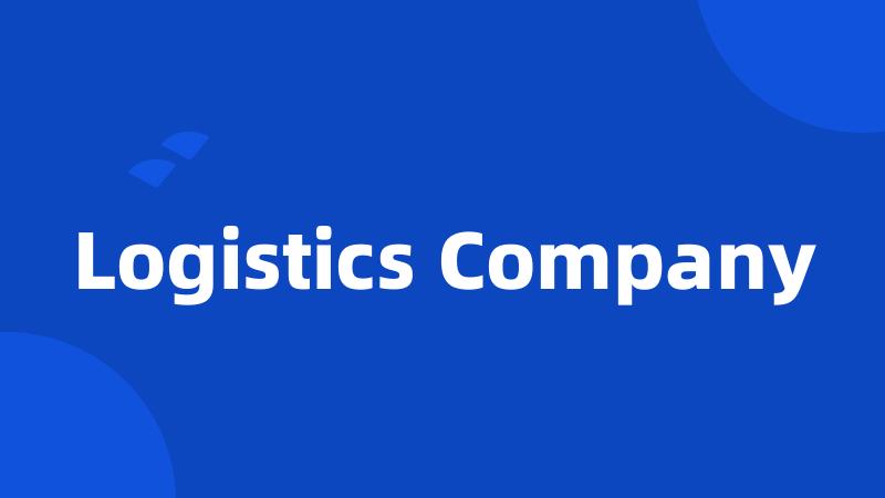 Logistics Company