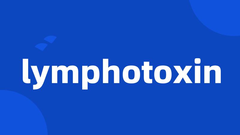 lymphotoxin